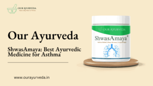 Best Ayurvedic Medicine for Asthma