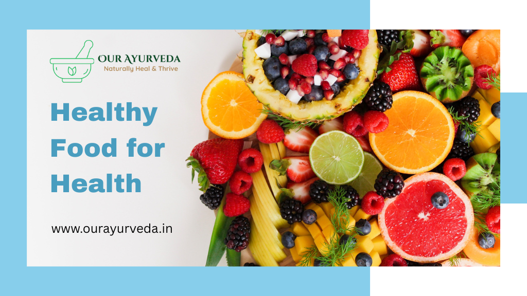 Foods for Good Health