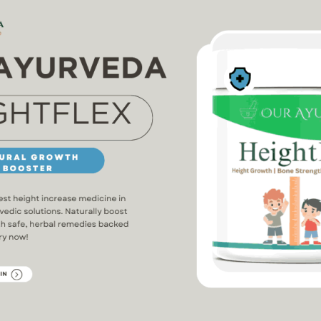 Ayurvedic Height Increase Medicine